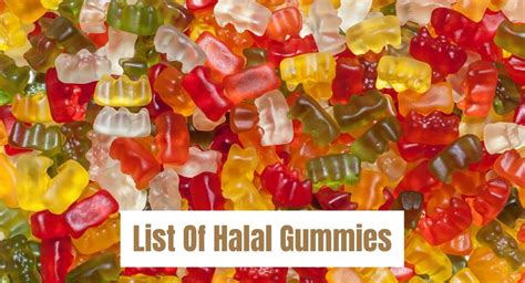 list of halal gummies.